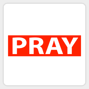 Pray Religious Funny Christian T-Shirt Magnet